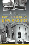 Historic Movie Theatres Of New Mexico