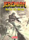 Jeremiah : Guns In The Water